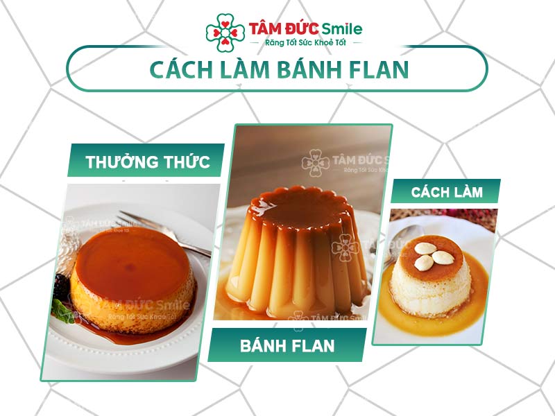 5+ CÁCH LÀM BÁNH FLAN THƠM MỊN, DẺO NGON TẠI NHÀ