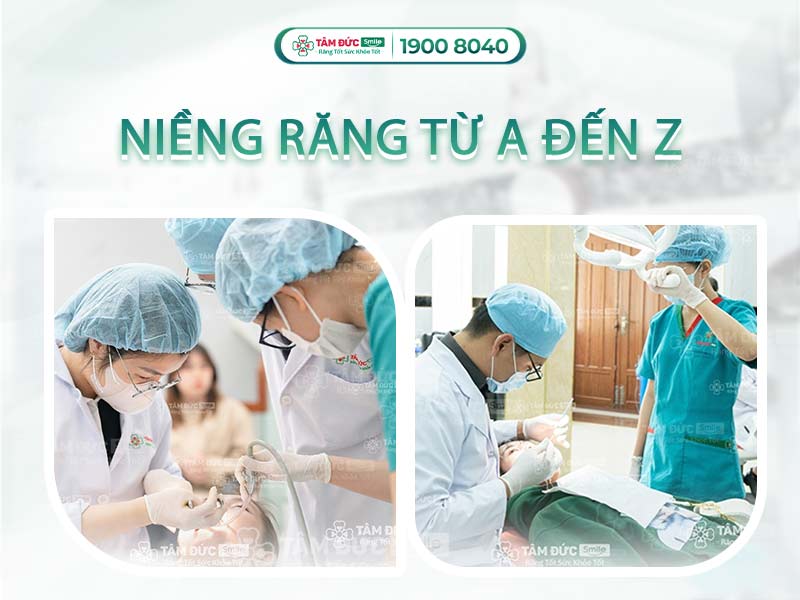 MÔ TẢ CÁC GIAI ĐOẠN NIỀNG RĂNG MẮC CÀI CHI TIẾT TỪ A - Z