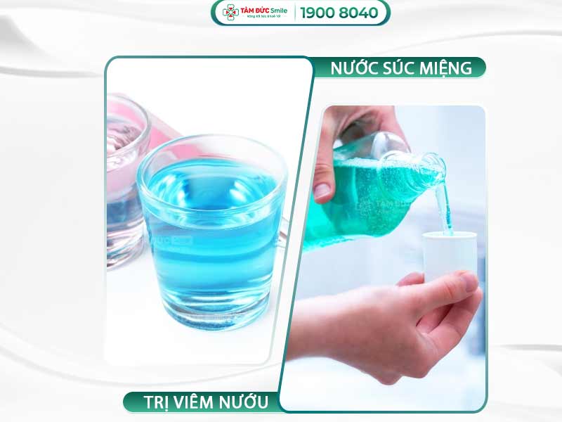 NƯỚC SÚC MIỆNG TRỊ VIÊM NƯỚU CÓ HIỆU QUẢ KHÔNG? NHỮNG LƯU Ý KHI DÙNG