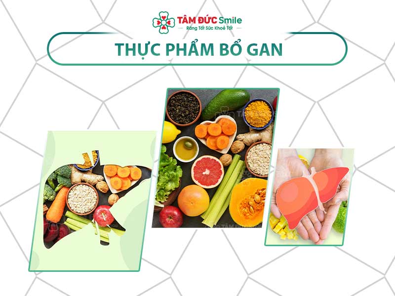 TỔNG HỢP 50+ THỰC PHẨM TỐT CHO GAN? DẤU HIỆU NHẬN BIẾT GAN CẦN ĐƯỢC BỒI BỔ